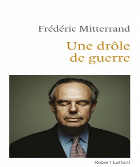 Une drôle de guerre Frédéric Mitterrand 2020 Télécharger Des