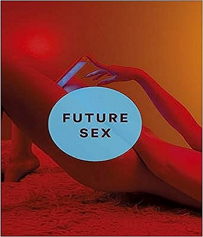 Future Sex Emily Witt Télécharger Des Magazines Journaux et Livres