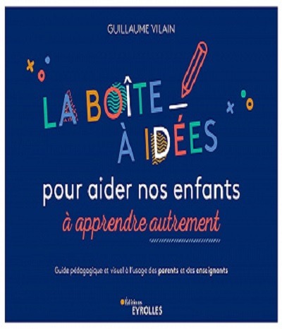 La Bo Te Id Es Pour Aider Nos Enfants Apprendre Autrement Guide