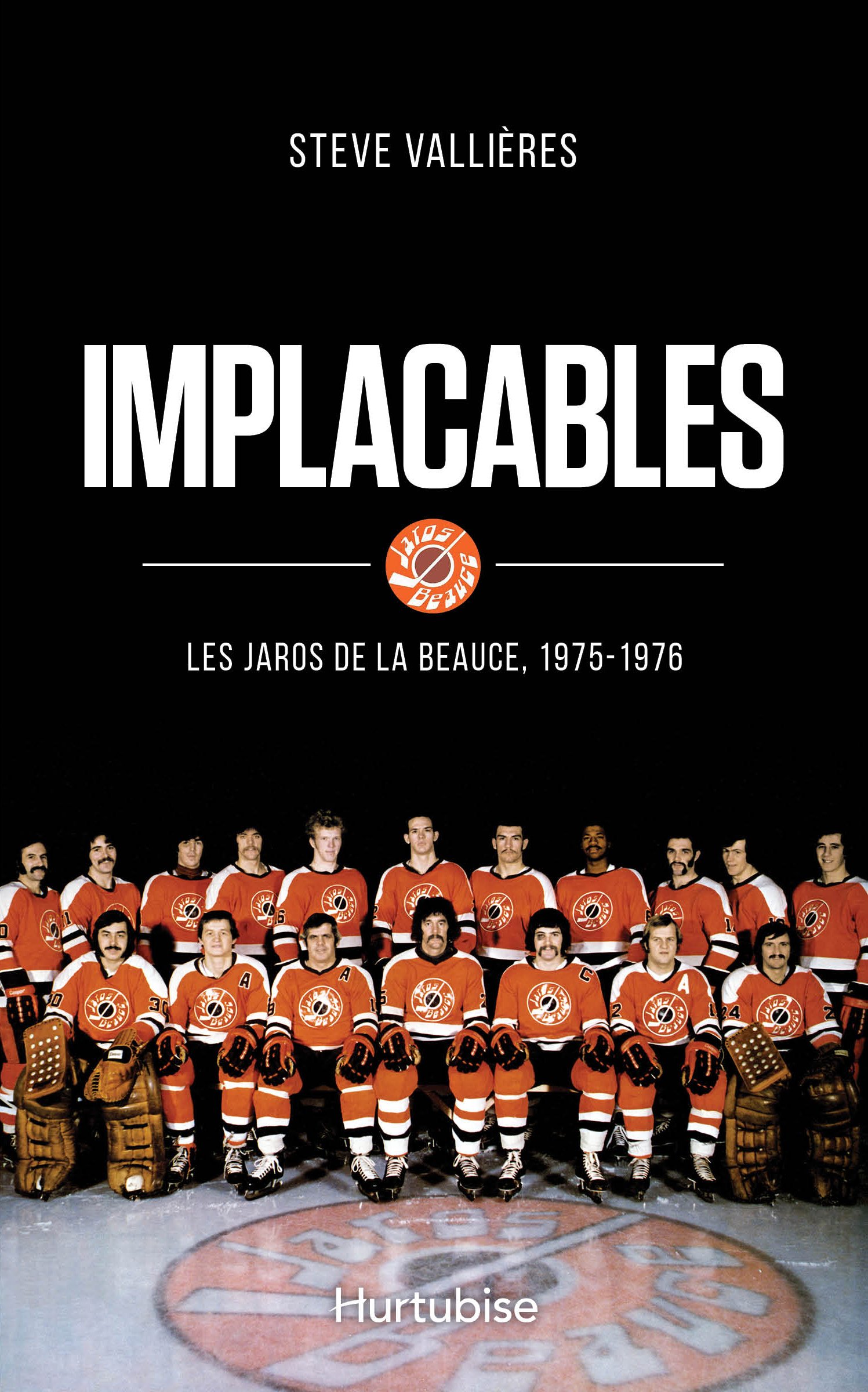 Implacables : les Jaros de la Beauce