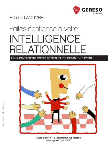 Faites confiance à votre intelligence relationnelle