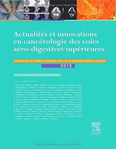Actualités Et Innovations En Cancérologie Des Voies Aérodigestives Supérieures
