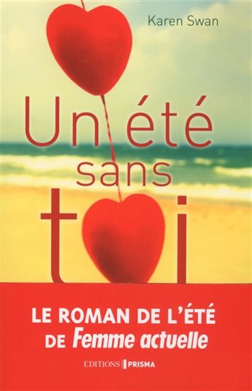 Un été sans toi de Karen Swan (2015)