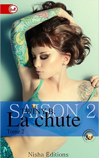 La chute saison 2 tome 2 Twiny.B