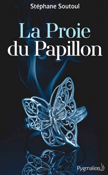 Stéphane Soutoul (2016) - La proie du papillon