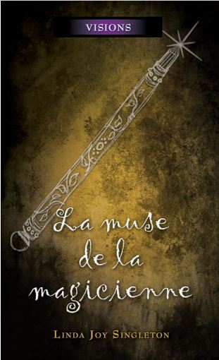 Visions Tome 6 - La muse de la magicienne