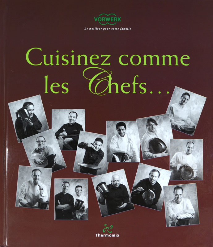 Cuisinez comme les Chefs...