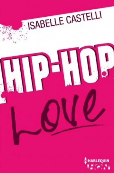 Hip Hop Love - d'Isabelle Castelli