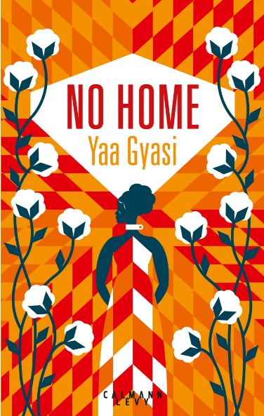 No Home - Yaa Gyasi