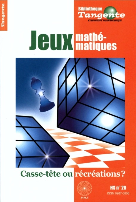 Jeux mathématiques : Casse-tête ou récréations?