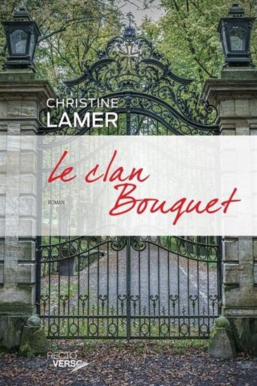 Série: Bouquet garni (tome 2: Le clan Bouquet) de Christine Lamer 2017