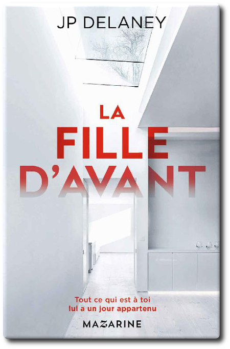 J.P. Delaney - La fille d'avant 2017