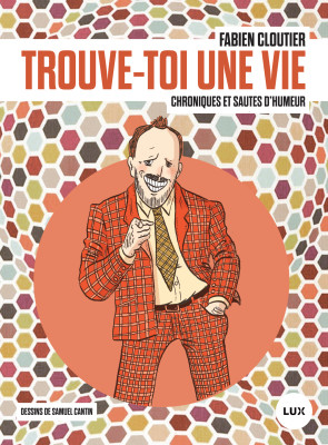 Trouve-toi une vie - Fabien Cloutier