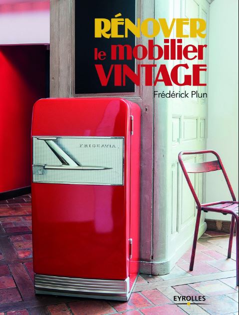 Rénover le mobilier vintage (2016)