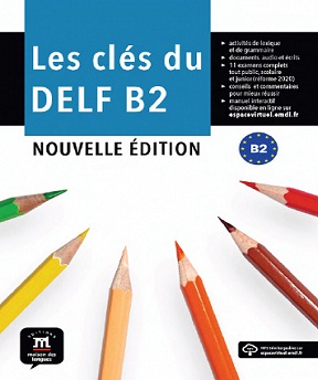 Les clés du DELF B2 Nouvelle édition -Livre de l’élève - Collectif ...
