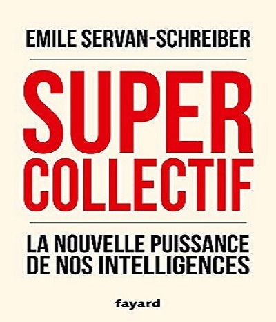 Supercollectif - Emile Servan-Schreiber -Emile - Servan-Schreiber ...