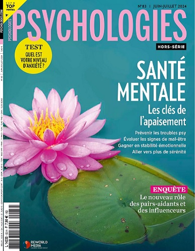 Psychologies Hors Série N°83 - Juin-Juillet 2024 - Télécharger Des ...